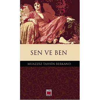 Sen Ve Ben Muazzez Tahsin Berkand