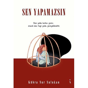 Sen Yapamazsın - Kübra Nur Sulukan