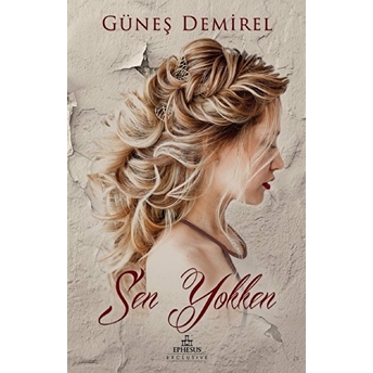 Sen Yokken Güneş Demirel