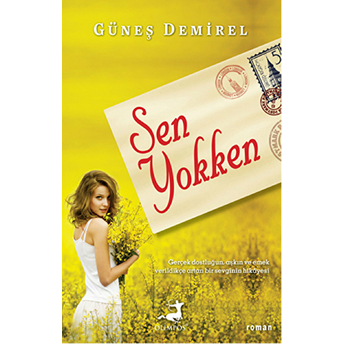 Sen Yokken Güneş Demirel