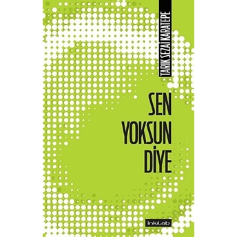 Sen Yoksun Diye