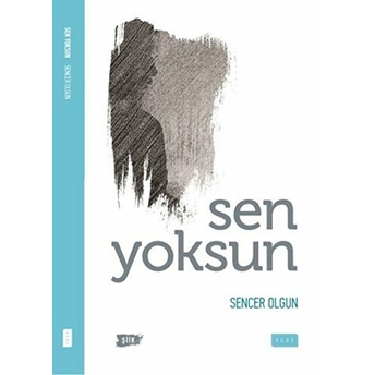 Sen Yoksun Sencer Olgun