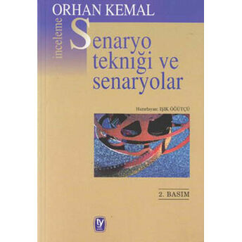 Senaryo Tekniği Ve Senaryolar Orhan Kemal