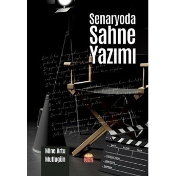 Senaryoda Sahne Yazımı Mine Artu Mutlugün