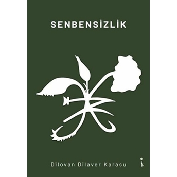 Senbensizlik - Dilovan Dilaver Karasu - Dilovan Dilaver Karasu