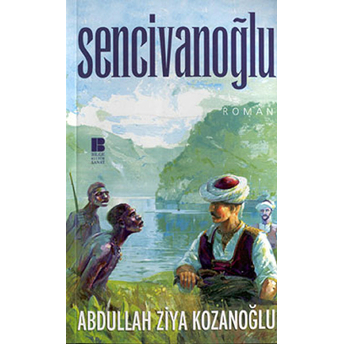 Sencivanoğlu Abdullah Ziya Kozanoğlu