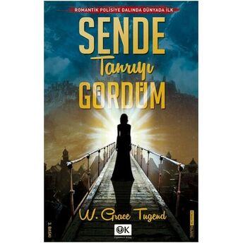 Sende Tanrıyı Gördüm W. Grace Tugend