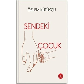 Sendeki Çocuk - Özlem Kütükçü