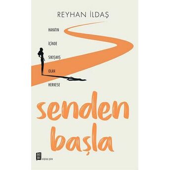 Senden Başla Reyhan Ildaş