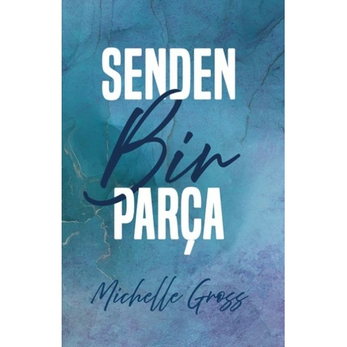 Senden Bir Parça Michelle Gross