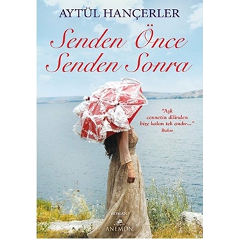 Senden Önce Senden Sonra Aytül Hançerler