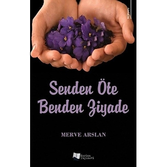 Senden Öte Benden Ziyade