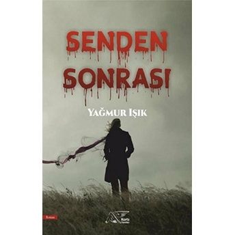 Senden Sonrası - Yağmur Işık