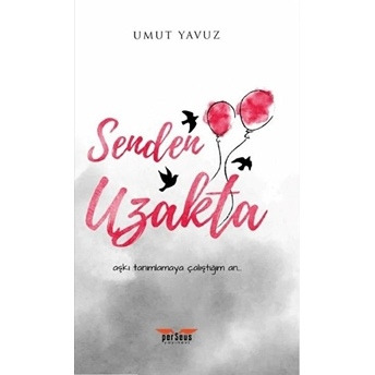 Senden Uzakta - Umut Yavuz