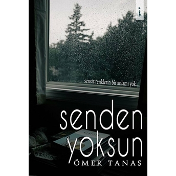 Senden Yoksun