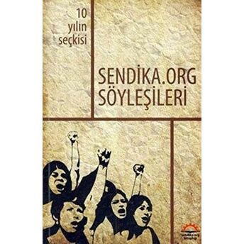 Sendika.org Söyleşileri Komisyon