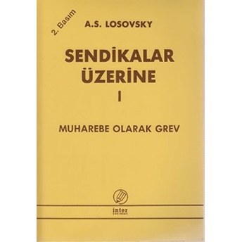 Sendikalar Üzerine 1 - A. S. Losovski