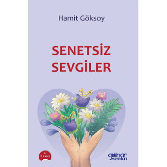 Senetsiz Sevgiler Hamit Göksoy