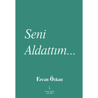 Seni Aldattım...-Ercan Özkan