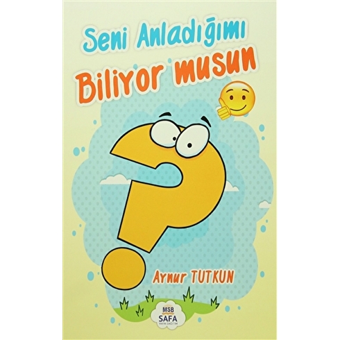 Seni Anladığımı Biliyor Musun