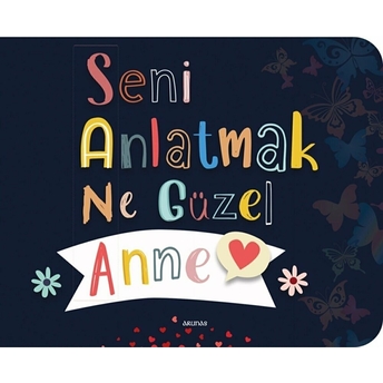 Seni Anlatmak Ne Güzel Anne