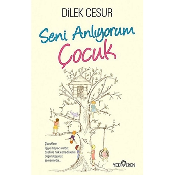 Seni Anlıyorum Çocuk Dilek Cesur