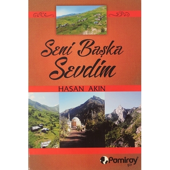 Seni Başka Sevdim Hasan Akın