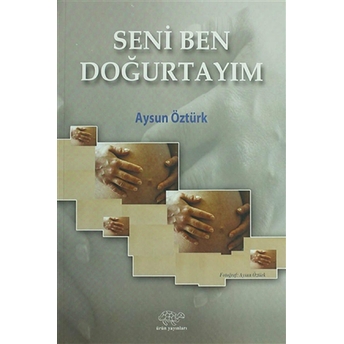 Seni Ben Doğurtayım