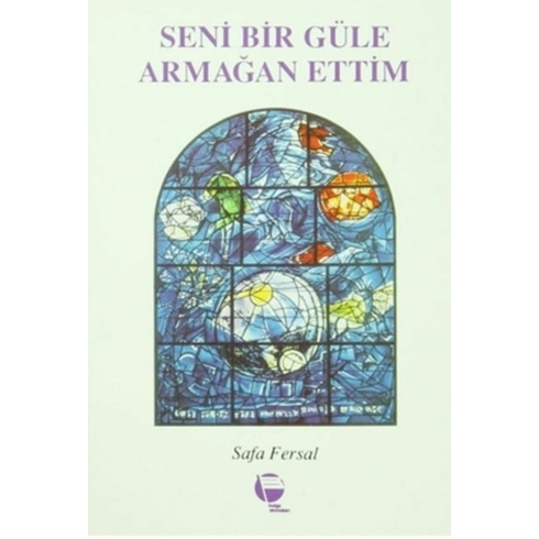 Seni Bir Güle Armağan Ettim - Safa Fersal - Safa Fersal