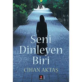 Seni Dinleyen Biri Cihan Aktaş