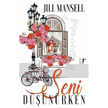 Seni Düşünürken - Jill Mansell