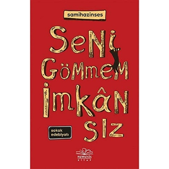 Seni Gömmem Imkansız Samihazinses