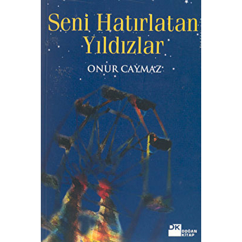 Seni Hatırlatan Yıldızlar Onur Caymaz