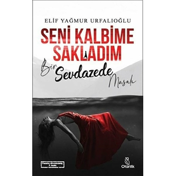 Seni Kalbime Sakladım Elif Yağmur Urfalıoğlu