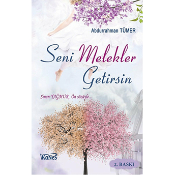 Seni Melekler Getirsin Abdurrahman Tümer