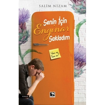 Seni̇n Içi̇n Engi̇nar Sakladim