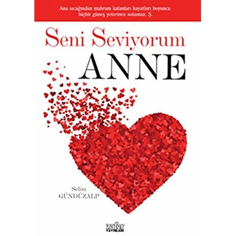 Seni Seviyorum Anne Selim Gündüzalp