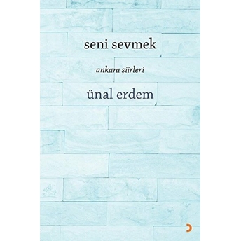 Seni Sevmek Ünal Erdem