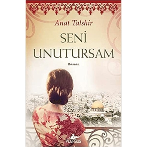 Seni Unutursam - Anat Talshir