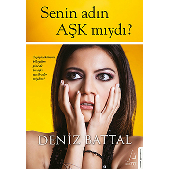 Senin Adın Aşk Mıydı? Deniz Battal