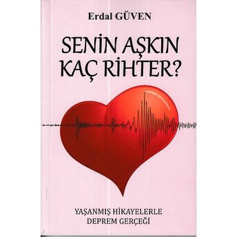 Senin Aşkın Kaç Rihter Erdal Güven