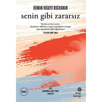 Senin Gibi Zararsız Rowan Hisayo Buchanan