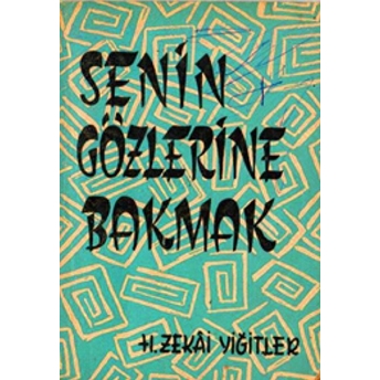 Senin Gözlerine Bakmak (55. Yıla Özel Tıpkıbasım)