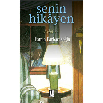 Senin Hikayen Fatma Barbarosoğlu