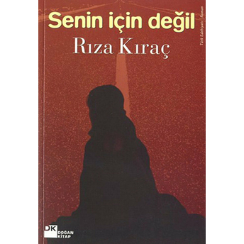 Senin Için Değil Rıza Kıraç