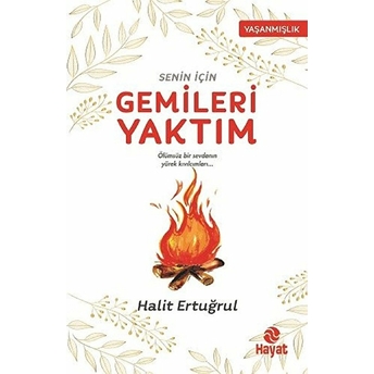 Senin Için Gemileri Yaktım Halit Ertuğrul