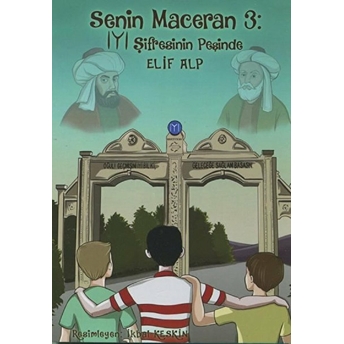 Senin Maceran 3: Iyı Şifresinin Peşinde - Elif Alp