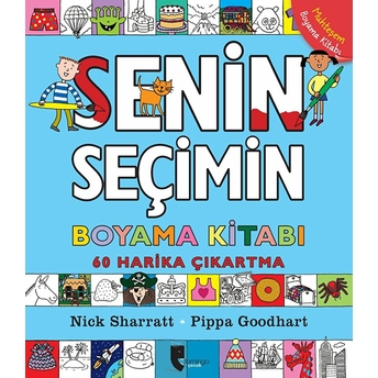 Senin Seçimin Boyama Kitabı Pippa Goodhart