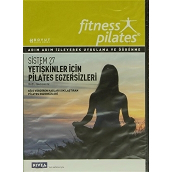 Senin Seçimin Pilates - Yetişkinler Için Pilates Ve Egzersiz Pilates Günde 10 Dakika Kolektif