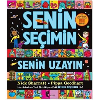 Senin Seçimin Senin Uzayın - Her Seferinde Yeni Bir Hikaye-Peki Senin Seçimin Ne? Pippa Goodhart